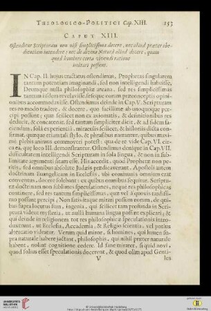 Caput XIII: Ostenditur Scripturam non nisi simplicissima docere, nec aliud praeter obedientiam intendere; nec de divina Naturâ aliud docere, quam quod homines certa vivendi ratione imitari poßunt