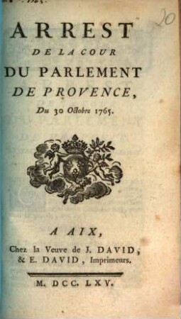 Arrest De La Cour Du Parlement De Provence, Du 30 Octobre 1765