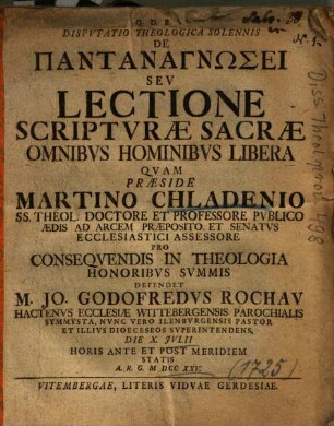 Dispvtatio Theologica Solennis De Pantanagnōsei Sev Lectione Scriptvrae Sacrae Omnibvs Hominibvs Libera