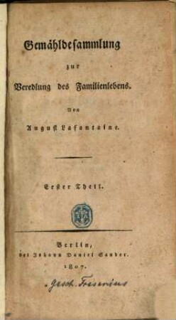 Gemähldesammlung zur Veredlung des Familienlebens, 1. (1807). - 435 S.