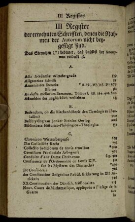 III Register der erwehnten Schrifften, denen die Nahmen der Autorum nicht beygefügt sind.