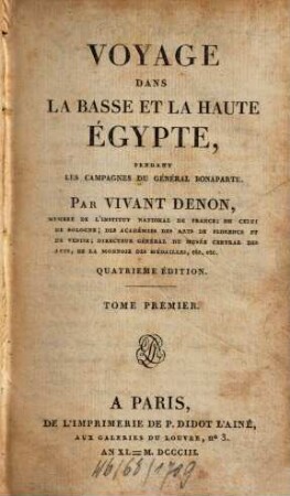 Voyage Dans La Basse Et La Haute Égypte Pendant Les Campagnes Du Général Bonaparte. 1