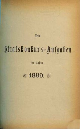 Die Staatskonkurs-Aufgaben für den höheren Justiz- und Verwaltungsdienst im Königreich Bayern. 2. 1889 (1889)