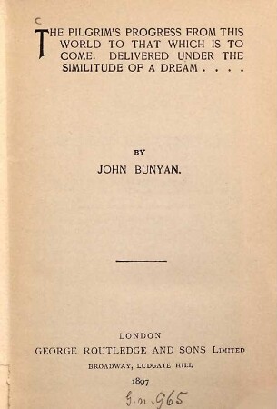 The pilgrim's progress : From this world to that which is to come. Delivered under the Similitude of a dream ...