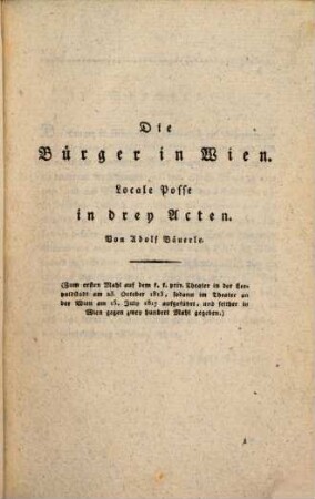 Komisches Theater, 2. Enthält: Die Bürger in Wien, Posse in drey Acten. Staberls Hochzeit oder der Curier, Posse in drey Acten (als zweyter Theil von den Bürgern in Wien). Staberls Wiedergenesung, in einem Aufzuge