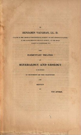 An elementary treatise on mineralogy and geology : designed for the use of pupils, for persons, attending lectures on theses subjects, and as a companion for travellers in the United States of America. 1