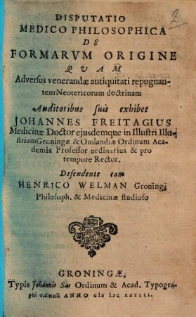 Disputatio medico philosophica de formarum origine