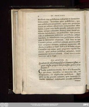 Quaestio II. Quodnam sit obiectum possessorii summariissimi, et quae caussae proprie hoc processus genere tractentur?