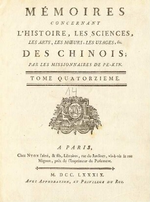14.1789: Mémoires concernant l'histoire, les sciences, les arts, les moeurs, les usages ... des Chinois par les missionaires de Pékin