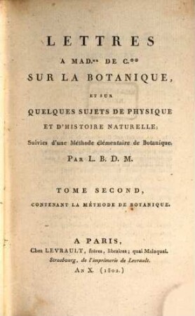 Lettres à Madame de C... sur la botanique et sur quelques sujets de physique et d'histoire naturelle, 2