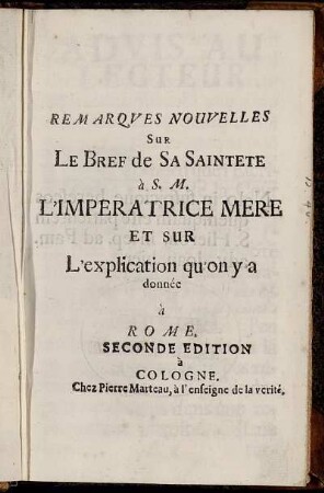 Remarqves Nouvelles Sur Le Bref de Sa Sainteté à S.M. L'Imperatrice Mere Et Sur L'explication qu'on y a donné à Rome