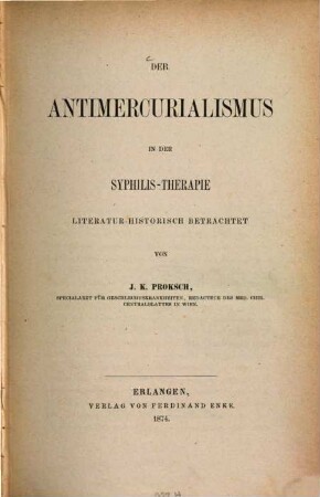 Der Antimercurialismus in der Syphilis-Therapie : literatur-histor. betrachtet