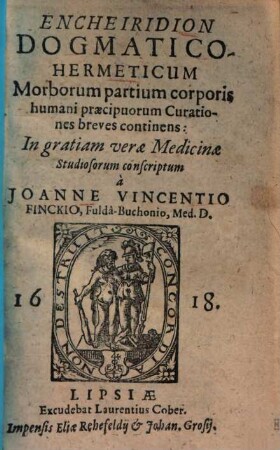 Encheiridion Dogmatico-Hermeticum : morborum partium corporis humani praecipuorum curationes breves continens