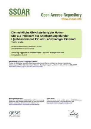 Die rechtliche Gleichstellung der Homo-Ehe als Politikum der Anerkennung pluraler L(i)ebensweisen? Ein allzu notwendiger Einwand