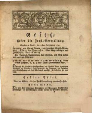 Gesetz, Ueber die Forst-Verwaltung : Gegeben zu Paris, den 29ten Herbstmonat 1791.