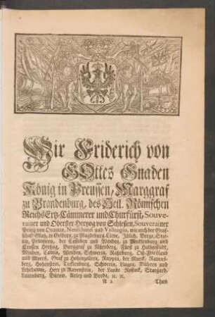 Wir Friderich von Gottes Gnaden König in Preussen, Marggraf zu Brandenburg ...