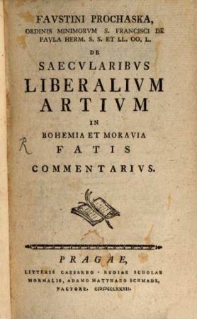 De Saecularius Liberalium Artium in Bohemia et Morav. fatis Commentarius