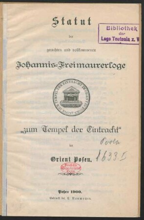 Statut der gerechten und vollkommenen Johannis-Freimaurerloge "zum Tempel der Eintracht" im Orient Posen