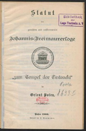 Statut der gerechten und vollkommenen Johannis-Freimaurerloge "zum Tempel der Eintracht" im Orient Posen