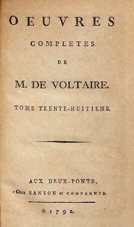 Oeuvres Complètes De M. De Voltaire, 38. Mélanges Historiques ; T. 3
