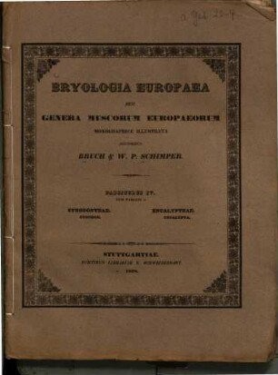 Bryologia Europaea seu genera muscorum Europaeorum monographice illustrata, 4. Zygodonteae, Eucalypteae. 1838.