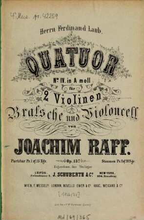 Quatuor No. IV : in a-Moll ; für 2 Violinen, Bratsche u. Violoncell ; op. 137