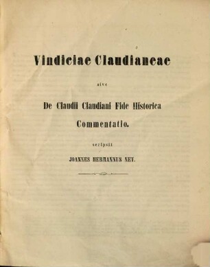 Vindiciae Claudianeae sive de Claudii Claudiani fide historica : Diss. inaug.