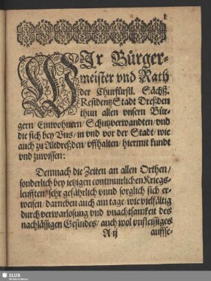 Wir Buergermeister und Rath der Churfuerstl. Saechß. ResidentzStadt Dreßden ...