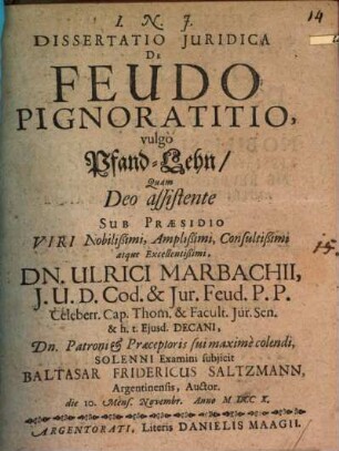 Dissertatio Juridica De Feudo Pignoratitio : vulgo Pfand-Lehn
