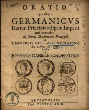 Oratio qua sistitur Germanicvs [Germanicus] Rarum Principis ad spem Imperii nati exemplar