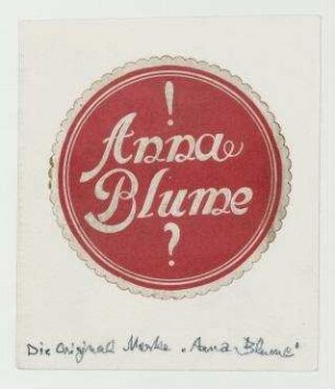 !Anna Blume?-Marke, aufgeklebt auf Karton. [o. O]