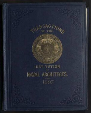 Transactions of The Institution of Naval Architects - Vol. XXXVIII; Jg. 38