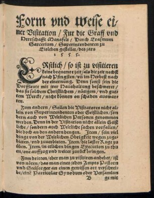 Form und weise einer Visitation/ Fur die Graff und Herrschafft Mansfelt/ Durch Erasmum Sarcerium/ Superintendenten zu Eisleben gestellet/ des jars 1555.