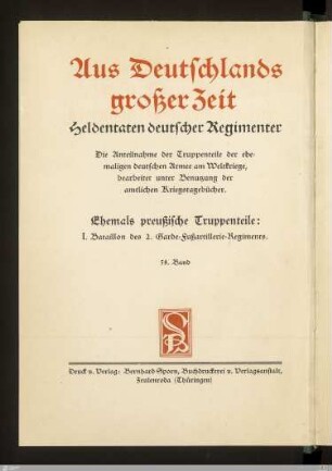 Geschichte des I. Bataillons 2. Garde-Fussartillerie-Regiments : nach amtlichen Kriegstagebüchern und Berichten von Mitkämpfern