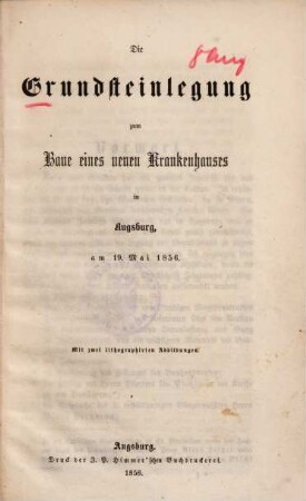 Grundsteinlegung zum Baue eines neuen Krankenhauses in Augsburg am 19. Mai 1856