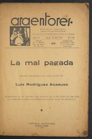 1937014800: La mal pagada : comedia dramática en tres actos