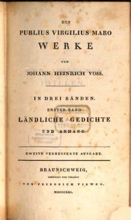 Des Publius Vergilius Maro Werke, 1. Ländliche Gedichte und Anhang