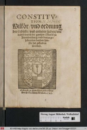 Constitvtion, Wilkör/ vnd ordnung der Erbfelle/ vnd anderer sachen/ wie damit durch die gantzen Marck zu Brandenburg/ vnd darzu gehörenden landen/ hinfür sol gehalten werden