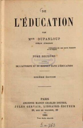 De l'éducation : Par Dupanloup, Évêque d'Orléans, 2
