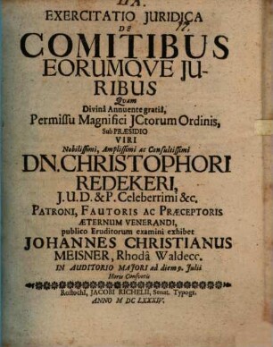 Exercitatio Iuridica De Comitibus Eorumque Iuribus