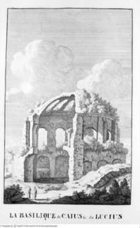 Les restes de l'ancienne Rome, recherchez avec soin, mesurez, dessinez sur les lieux, et gravez par feu Bonaventure d'Overbeke, ..., 1. Buch, Tafel a. 40.: La Basilique de Caius et de Lucius
