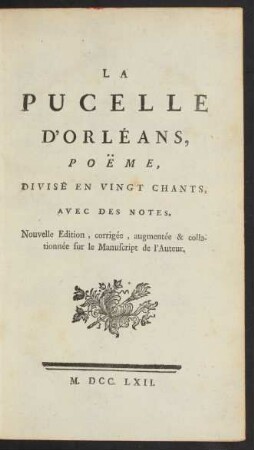 La Pucelle D'Orléans : Poëme, Divisé En Vingt Chants : Avec Des Notes
