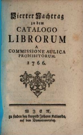 Nachtrag zu dem Catalogo Librorum A Commissione Aulica Prohibitorum. 4