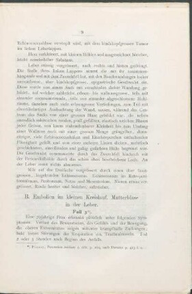 B. Embolien im kleinen Kreislauf. Mutterblase in der Leber.
