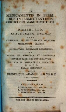 De medicamentis in febribus intermittentibus cortici Peruviano substitutis : Diss. inaug. med.