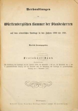 Verhandlungen der Württembergischen Kammer der Standesherren auf dem ordentlichen Landtage. Protokollband. 1889/91 = Protokoll-Bd.