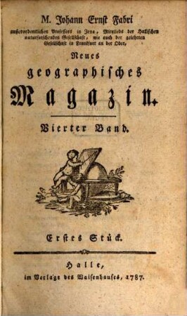 Neues geographisches Magazin. 4, 4. 1787/89