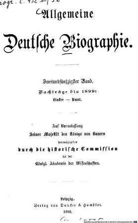 Allgemeine deutsche Biographie. 52, Nachträge bis 1899: Linker - Paul