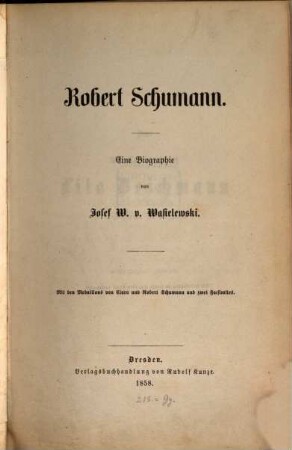 Robert Schumann : eine Biographie
