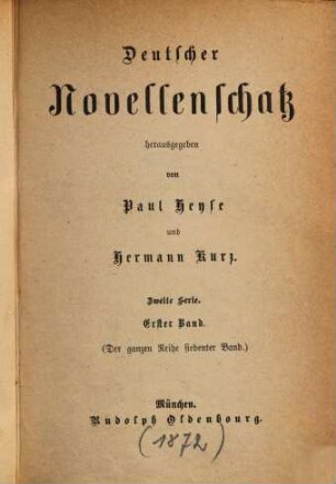 Deutscher Novellenschatz, 7 = 2. Serie, Bd. 1